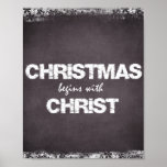 Póster Chalkboard Christmas Begins with Christ<br><div class="desc">Chalkboard Design: Christmas begins with Christ Quote Posters and Prints. Inspirational Christian Christmas quote prints with black vintage chalkboard background and antique white faux lace edges background. See more at Christian Quotes shop. Link below:</div>