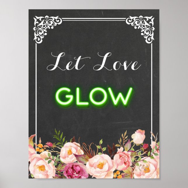 Póster Chalkboard Floral Let Love Glow Neon Boda Rótulo (Frente)