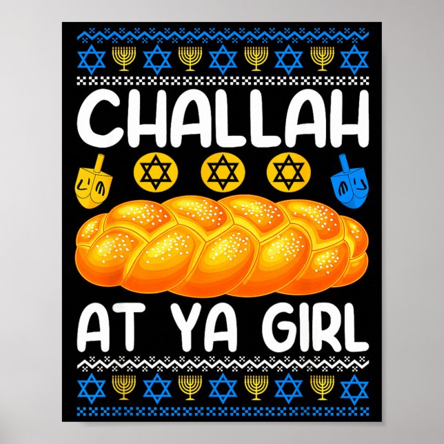 Póster Challah At Ya Girl Jewish Hanukkah Fun  (Frente)