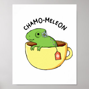Póster Chamo-meleon Animal Tea Pun Poster