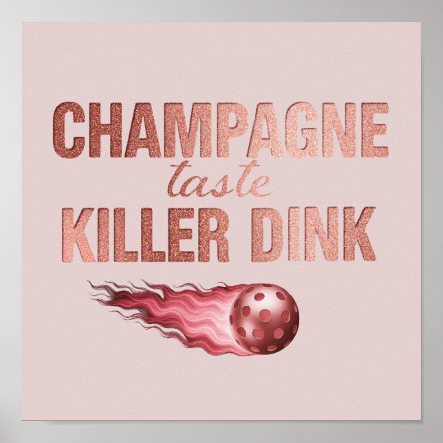 Póster Champagne Taste Killer Dink - Rose Gold Pickleball (Frente)