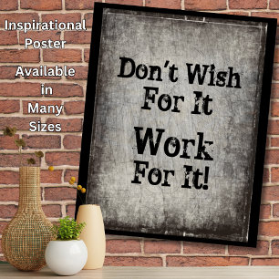 Póster Change Text -  Don't Wish for It Work for It