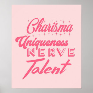 Póster Charisma uniqueness nerve and talent