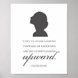 Póster Charlotte Bronte - Sigue Mirando Hacia Arriba - Bl