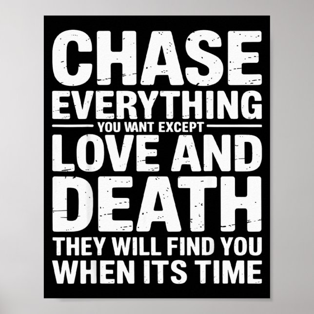 Póster Chase Everything You Want Except Love And Death En (Frente)