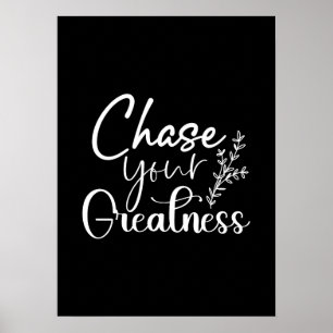 Póster Chase Greatness - Motivación de éxito de hustle de
