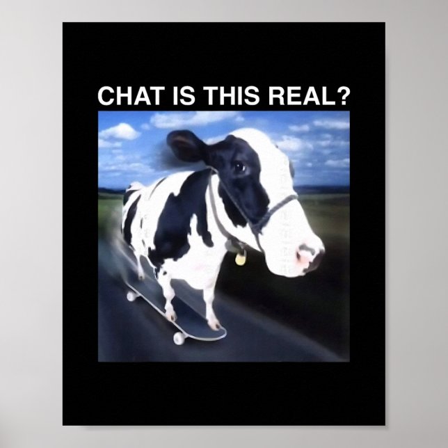 Póster Chat Is This Real Skateboarding Cow Funny Meme  (Frente)