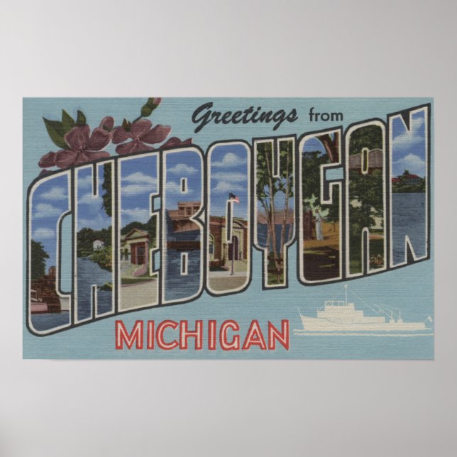 Póster Cheboygan, Michigan - Escenas de letras grandes (Frente)