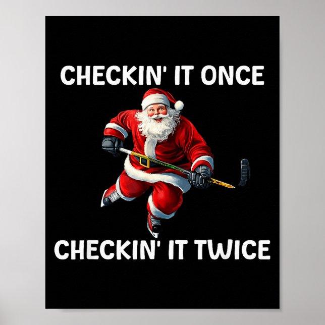 Póster Checkin' It Once Checkin' It Twice Santa Hockey Ch (Frente)