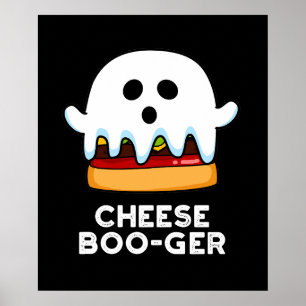 Póster Cheese Boo-ger Funny Ghost Pun Dark BG