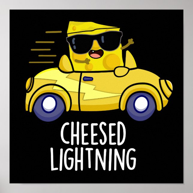 Póster Cheese Funny Cheesed Lightning Pun Dark BG (Frente)
