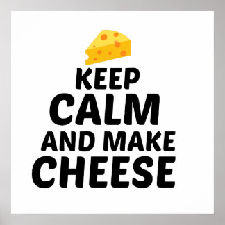 PÓSTER CHEESE KEEP CALM AND MAKE