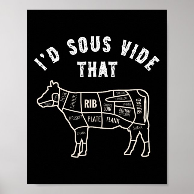 Póster Chef Butcher Cook Bbq I'd Sous Vide That Cow Beef  (Frente)