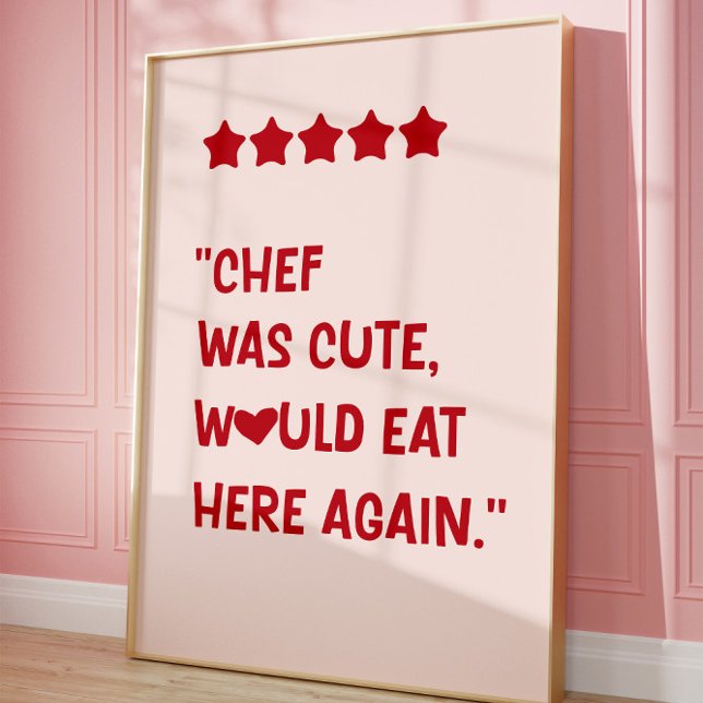 Póster Chef Was Cute Would Eat Here Again Poster (Subido por el creador)