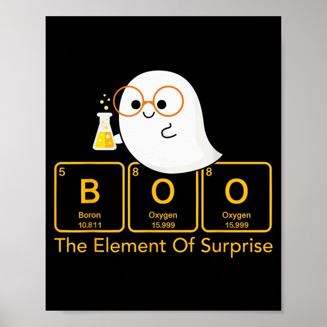 Póster Chemistry Boo The Element Of Surprise Cute Chemist (Frente)