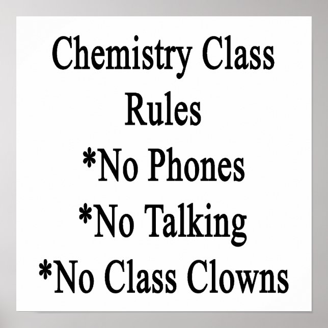 Póster Chemistry Class Rules No Phones No Talking No Clas (Frente)