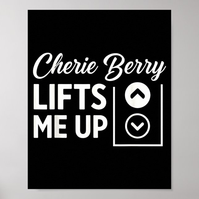 Póster Cherie Berry Lifts Me Up  (Frente)