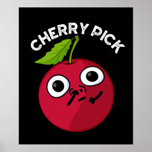 Póster Cherry Pick Funny Fruit Pun Dark BG