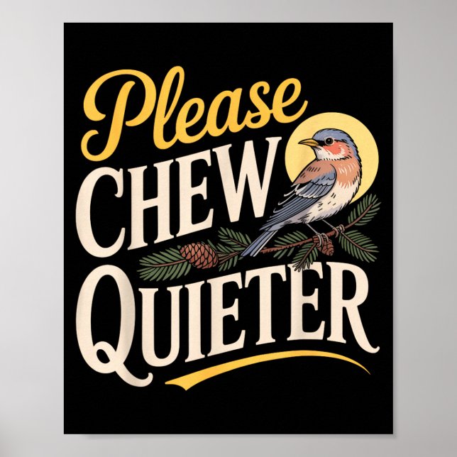 Póster Chew Quieter Funny Vintage Bird Nature Illustratio (Frente)