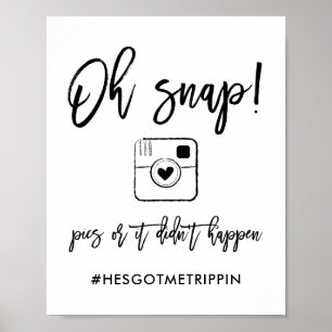 Póster Chic Hand Lettered Oh Snap Pics Hashtag Black