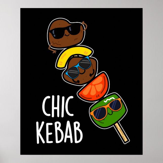 Póster Chic Kebab divertido Shish Kebab Chiste Fondo Oscu (Frente)