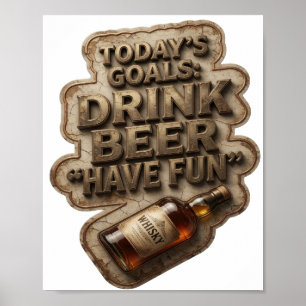 Póster Chic METAS DE HOY BEBER CERVEZA DIVERTIRSE
