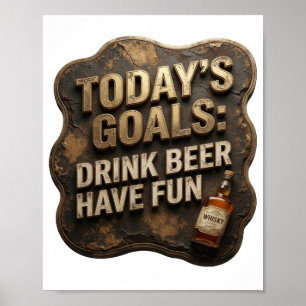 Póster Chic METAS DE HOY BEBER CERVEZA DIVERTIRSE v2