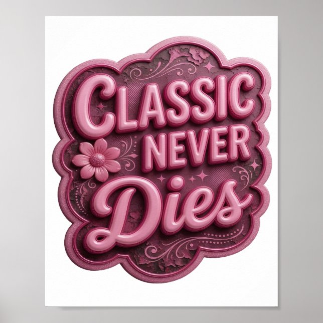 Póster Chic Rosa CLÁSICO NUNCA MUERE (Frente)