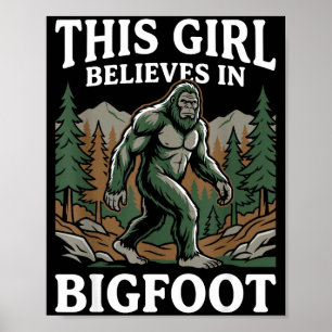 Póster Chica creyente de Bigfoot sasquatch bosque críptid