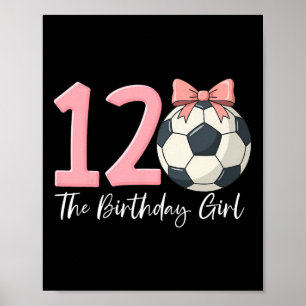 Póster Chica de 12 años cumpleaños Fútbol Byll Coquette R