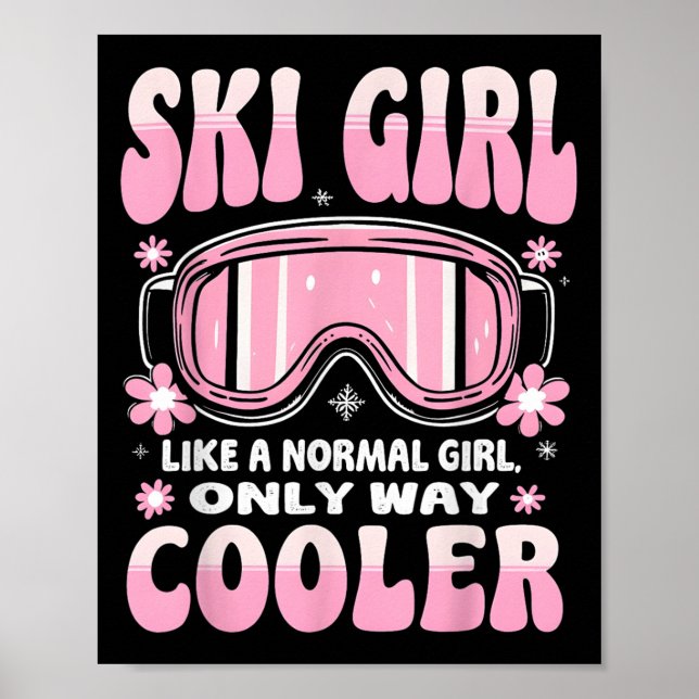 Póster Chica De Esquí Como Un Chica Normal Sólo Muy Fresc (Frente)
