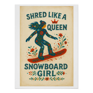 Póster Chica de Snowboard – Shred Like a Queen Pintado