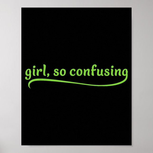 Póster Chica Divertida Tan Confusa Texto Verde Cita Sarcá (Frente)
