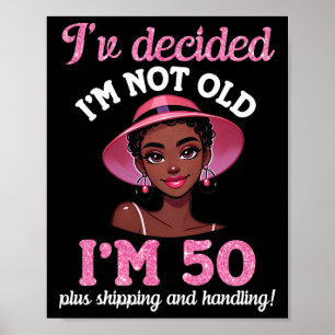 Póster Chica negro No tengo 50 años más envío