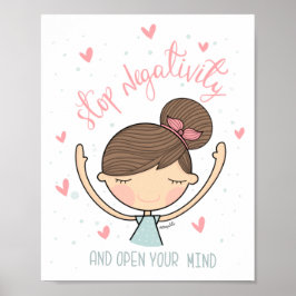 Póster Chica positivo - Detener la negatividad y abrir tu