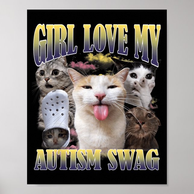 Póster Chicas Aman Mi Swagger de Autismo Meme de Gato Div (Frente)