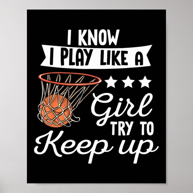 Póster Chicas De Baloncesto - Sé Que Juego Como Un Chica  (Frente)