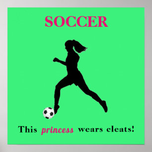 Póster Chicas Fútbol - ¡Esta princesa usa escotillas!