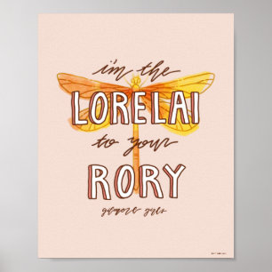 Póster Chicas Gilmore Soy el Lorelai To Your Rory