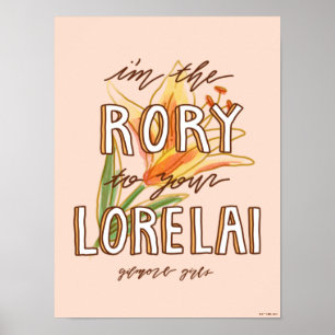 Póster Chicas Gilmore   Soy el Rory To Your Lorelai