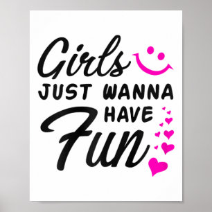 Póster Chicas solo quieren divertirse - Regalo de baile d