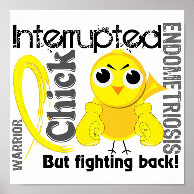 Póster Chick interrumpido 3 Endometriosis (Frente)