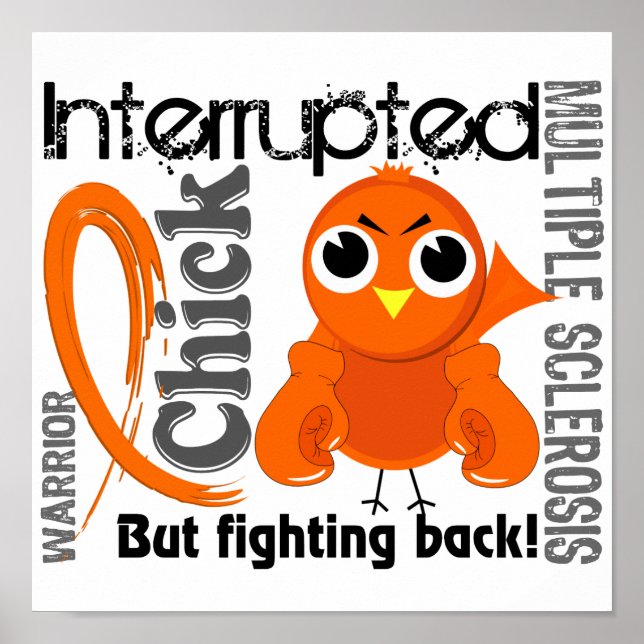 Póster Chick interrumpido 3 esclerosis múltiple MS (Frente)