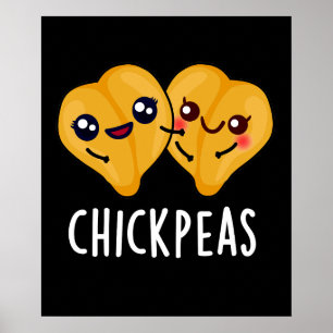 Póster Chick Peas Funny Food Pun Dark BG