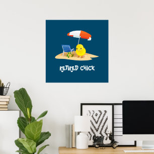 Póster Chick retirado, qué lindo,