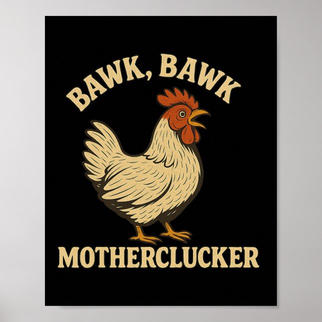 Póster Chicken Bawk Bawk Motherclucker Funny Chicken Mom (Frente)