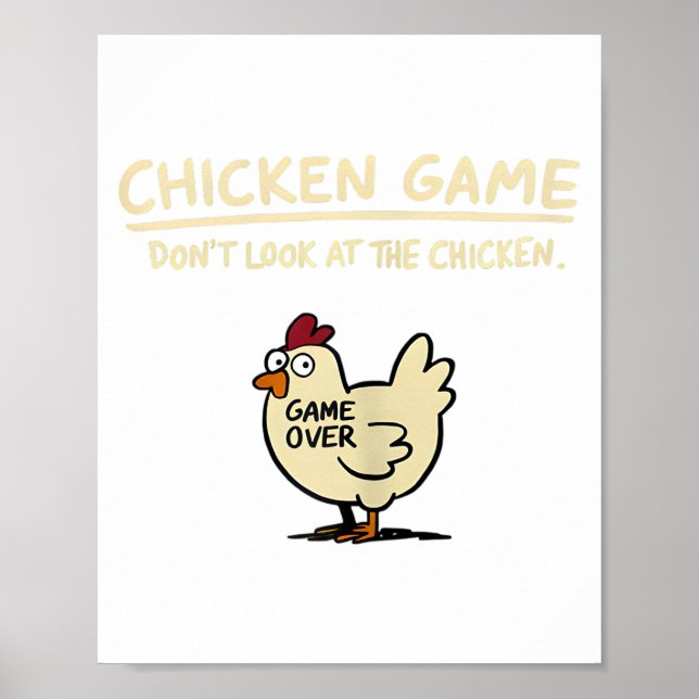Póster Chicken Game Don't Look At The Chicken Funny Chick (Frente)