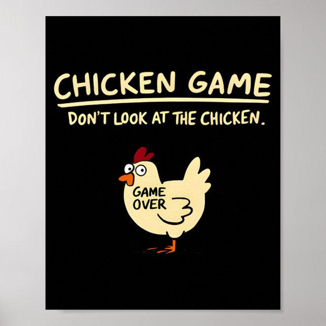 Póster Chicken Game Dont Look At The Chicken Funny Chick  (Frente)