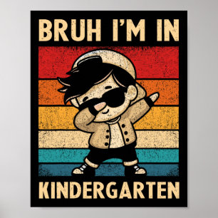 Póster Chico Dabbing Bruh Estoy En Kinder Los Niños Ck A 