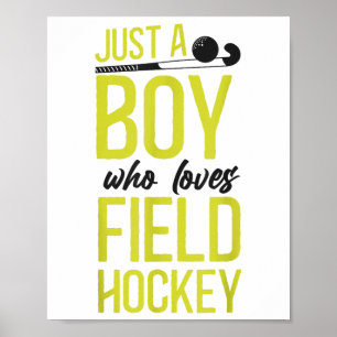 Póster Chico de Hockey sobre Césped Solo un Chico que Ama